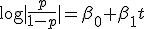 \log|\frac{p}{1-p}|=\beta_0~+~\beta_1~t